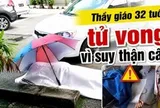Thầy giáo 32 tuổi tử vong ở bãi đậu xe bệnh viện vì suy thận cấp!