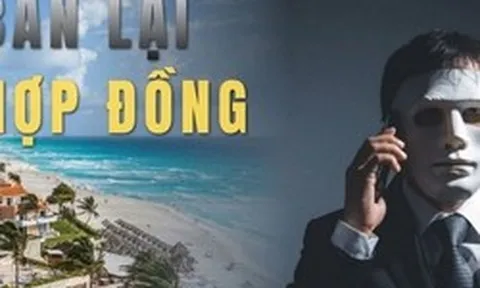 Toàn bộ kịch bản “bẫy chồng bẫy” chuyên lừa đảo người sở hữu kỳ nghỉ: Có nạn nhân mất 47 tỷ vì muốn lấy lại 102 triệu đồng ban đầu